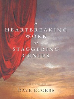 cover image of A heartbreaking work of staggering genius